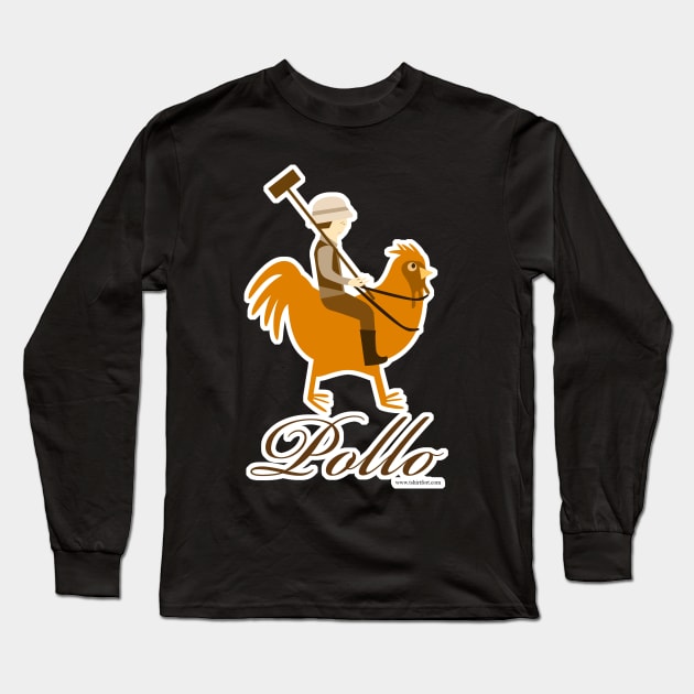 Funny Pollo Parody Fashion Chicken Design Long Sleeve T-Shirt by Tshirtfort